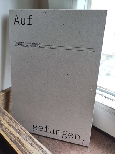 projekt aufgefangen vom kinderhilfswerk seraphischen liebeswerk zur kinder und jugendhilfe st gallen